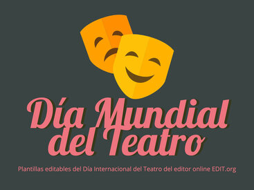 Edita pósters del Día Mundial del Teatro online