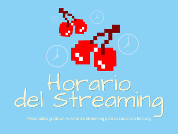 Plantillas para hacer Horarios de Streaming